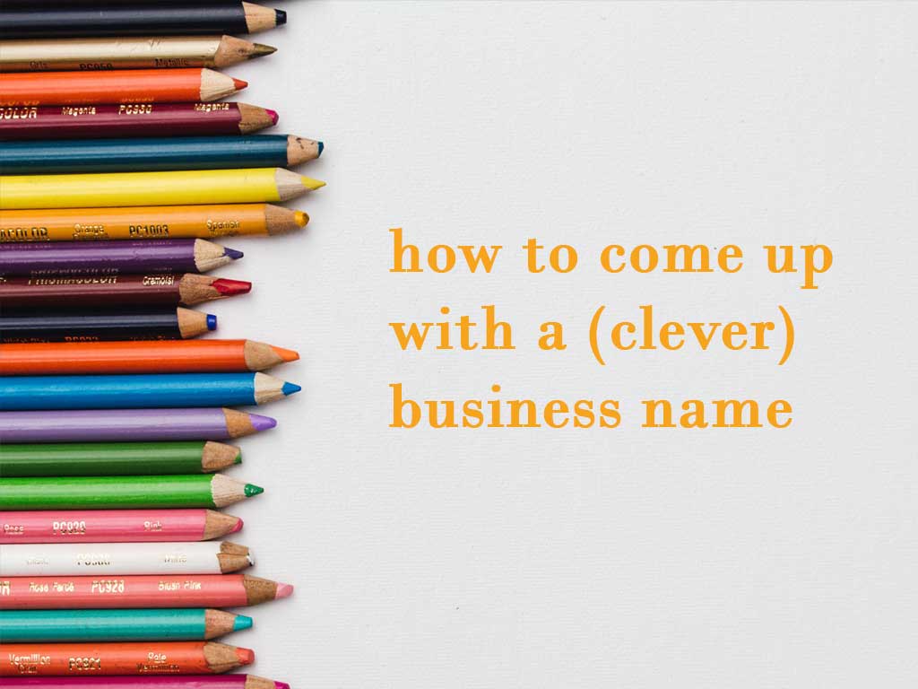 How To Come Up With A Business Name Business Name Ideas Pens